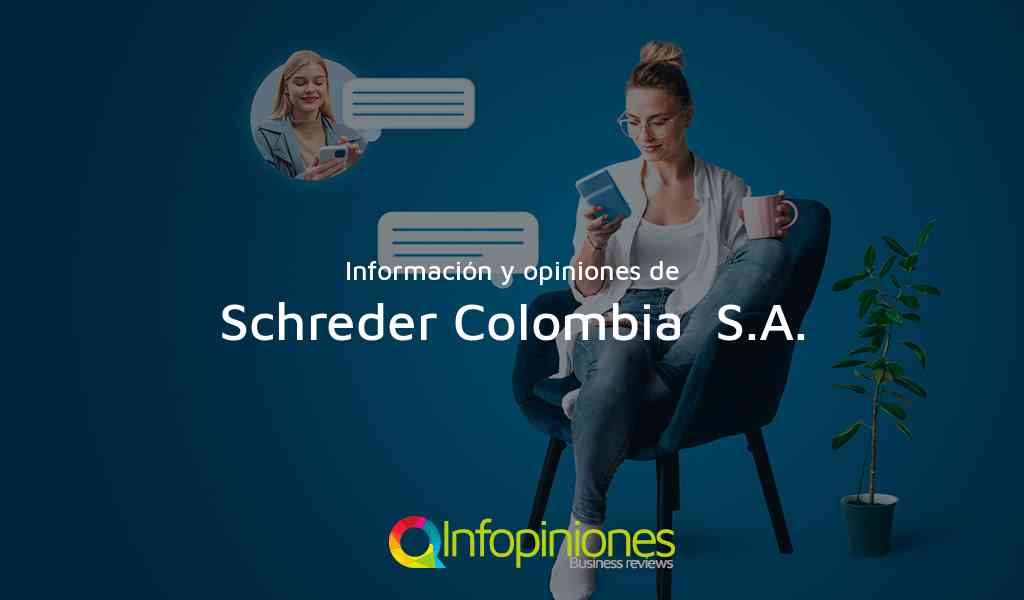 Información y opiniones sobre Schreder Colombia  S.A. de Bogotá, D.C.